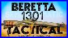 Beretta 1301 Tactical The Best Semi Auto Shotgun For The Money