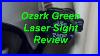 Gsk Review Ozark Green Laser Sight