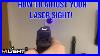 How To Properly Zero A Laser Sight Watch This